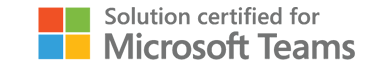 Solution certified for Microsoft Teams